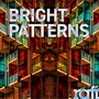 Bright Patterns