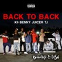 Back to Back (feat. K9, Benny, Juicer & TJ) [Explicit]