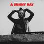 A SUNNY DAY (Explicit)