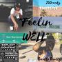 Feelin Well (feat. TrealOrTreally) [Explicit]