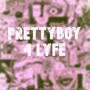 PRETTY BOY 4 LYFE (Explicit)
