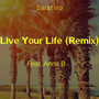 Live Your Life (Remix)