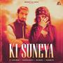 Ki Suneya (feat. Guri Brar)