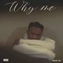 Why Me (Explicit)