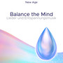 Balance the Mind: Lieder und Entspannungsmusik New Age