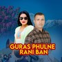 Guras Phulne Rani Ban