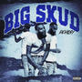 Big Skud (Explicit)