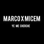 Ye me cherche (feat. micem) [Explicit]