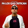 Pa Los Que Critican (Explicit)