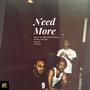 Need More (Explicit)