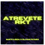 Atrevete Rkt (Explicit)