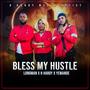 BLESS MY HUSTLE (feat. H Hardy & Yewande)