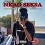 Nkao Seksa (feat. Katlego Flex) [Explicit]