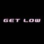 GET LOW (feat. Pmgjayy) [Explicit]