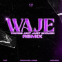 WAJE (Words Ain't Just Enough) (Remix) [Explicit]