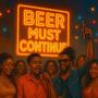 Beer must continue (feat. crownbeats)