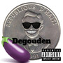 Degouden (Explicit)