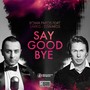 Say Goodbye (feat. Sarkis Edwards)