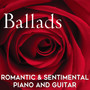 Ballads: Romantic & Sentimental Piano and Guitar