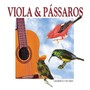 Viola & Pássaros, Vol. 1