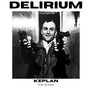 Delirium (Explicit)