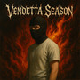 VENDETTA SEASON (Explicit)