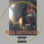 Pura Inspiración (Explicit)