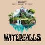 Waterfalls (feat. Bailey Stroup)