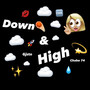 Down & High (Explicit)