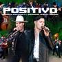 POSITIVO (feat. Sierreño Nuevo Legado) [Explicit]