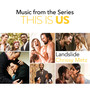 Landslide (Music From The Series This Is Us)