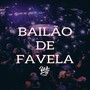 Bailão de Favela =)