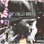 Different Breed (Explicit)