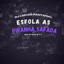 Esfola as piranha safada (Explicit)