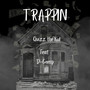 Trappin (Explicit)