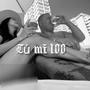 Tú mi 100 (Explicit)