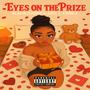 Eyes On The Prize (feat. Adz & Yxngz) [Explicit]