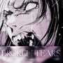 BROKEN TEARS (Explicit)