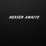 Heaven Awaits (Radio Edit)