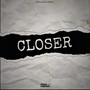 Closer