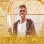 Pedido de Mãe