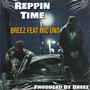 Reppin Time (feat. Mic Uno) [Explicit]
