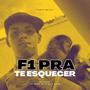 F1 PRA TE ESQUECER (feat. MC RICK)