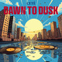 Dawn to Dusk (Explicit)