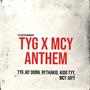 TYG X MCY ANTHEM (Explicit)