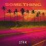 Something (Explicit)