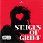 Stages of Grief (Explicit)