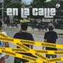 En La Calle (feat. Teffo 777 & Daikon) [Explicit]