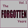 The Forgotten Years, Vol. 1