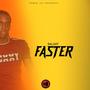 Faster (feat. Galaxy)